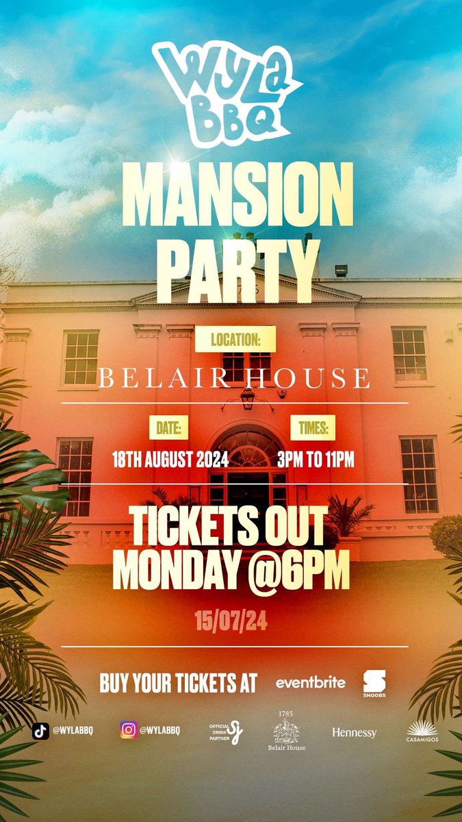 #WYLABBQ THE MANSION PARTY - TICKETS OUT MONDAY RT &amp; SHARE THIS ONES GONNA BE MOVIE 🎥
