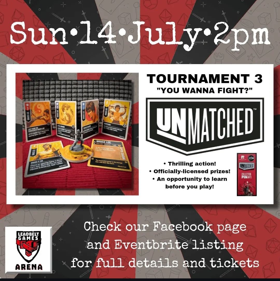 **Join LeadBelt Games Arena's 3rd OFFICIAL UNMATCHED TOURNAMENT!** 🎲

Board games, miniatures, &amp; card game fans—this is for you! Seasoned players &amp; novices welcome.

🗓️ Sunday, 14th July, 2pm start (instruction from 12 noon).
🏆 Prizes for the top 

eventbrite.co.uk/e/unmatched-to…

#NG1