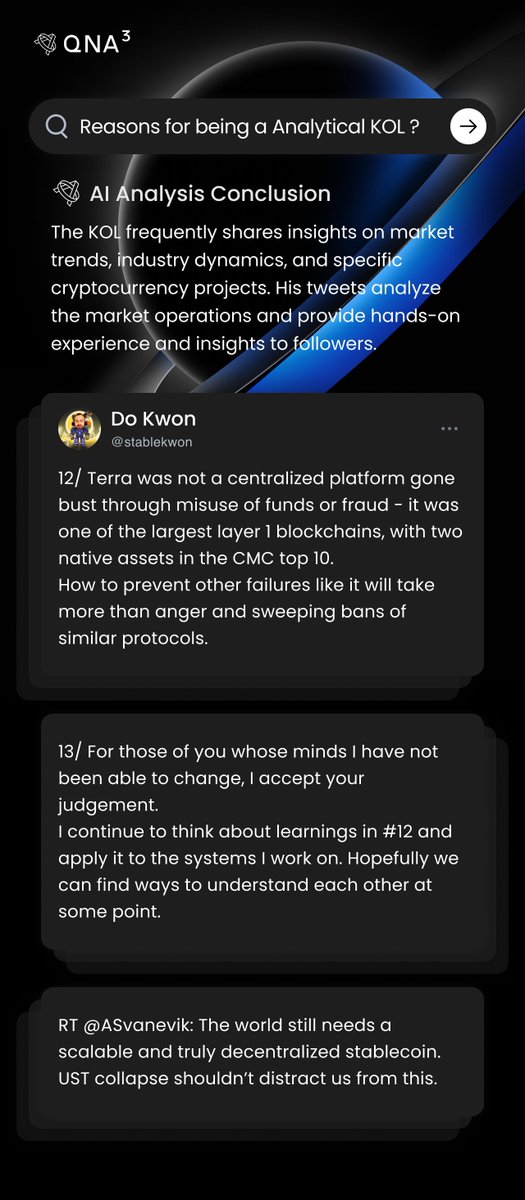 qnaweb3's tweet photo. 🚀 The Crypto KOL Grand Recognition is here! Our cutting-edge AI has delved into recent statements from top KOLs, and the insights will power our game-changing token sentiment analysis feature.

🔥In this electrifying edition, KOL
@stablekwon 
has been crowned as "Analytical KOL".

The KOL's analytical logic involves closely monitoring significant events and their impacts on cryptocurrency prices. For instance, he identified Alameda's massive sell-off of UST as the trigger for its currency contraction. He is bullish on projects that show resilience and recovery potential, such as Terra, and bearish on projects with structural weaknesses exposed by market crises, like UST.

💥Which Crypto KOLs would you like to know more about? Drop their names in the comments, and look forward to more thrilling analysis results!

#QnA3 #AI #KOL $GPT