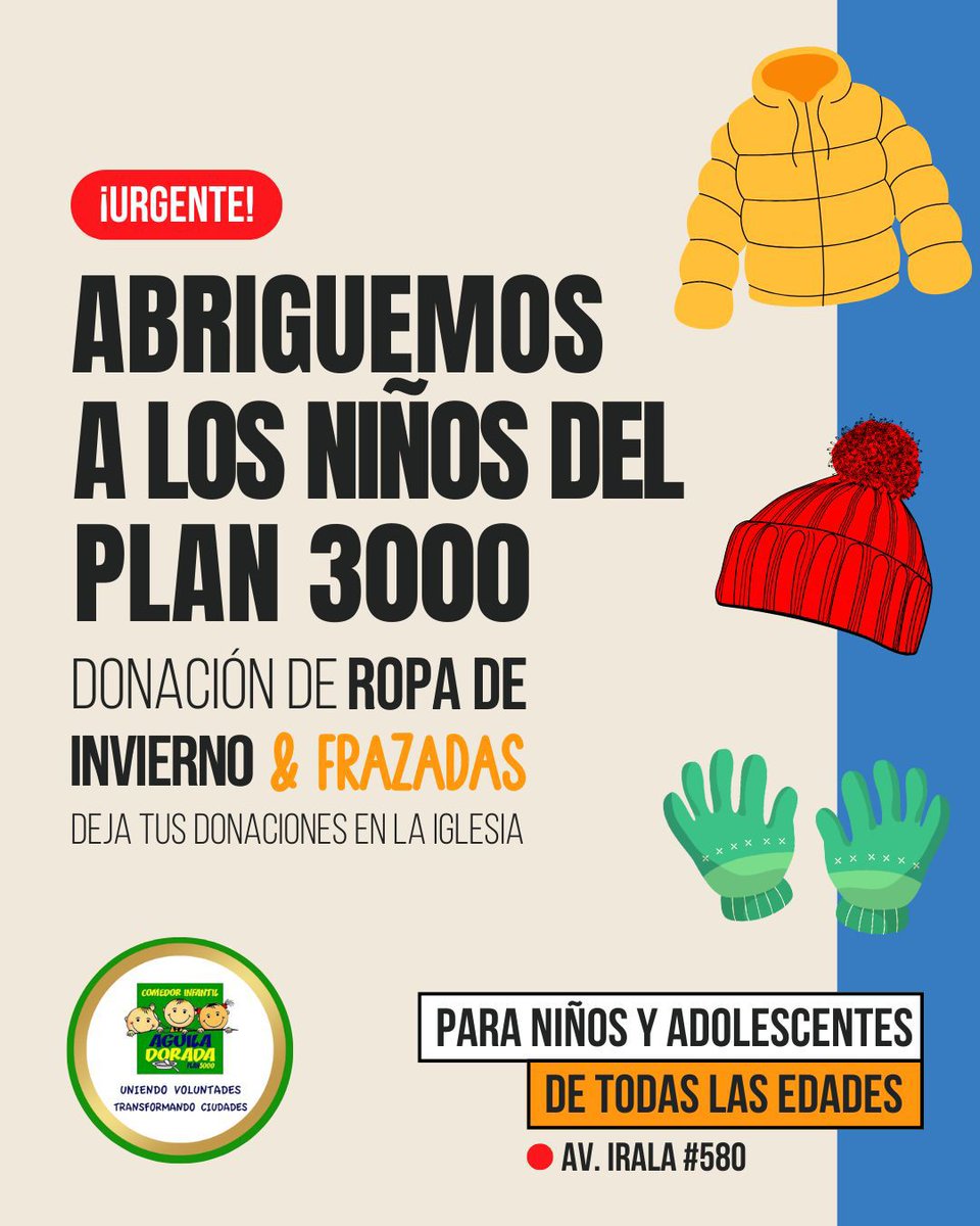El Comedor Infantil que manejan mis papis tiene una campaña de recolección de ropa de invierno , más de 100 niños son parte del Comedor.