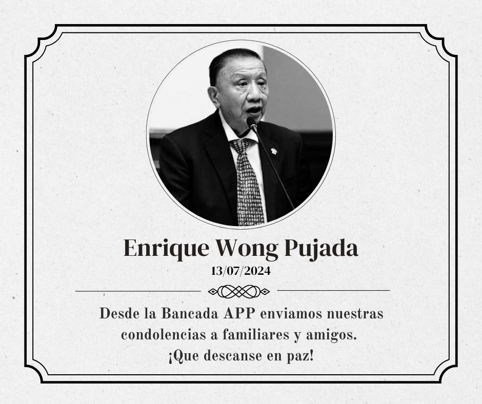 Con profundo pesar, expresamos nuestras más sinceras condolencias por el fallecimiento del Congresista Enrique Wong. Su partida deja un vacío inmenso en nuestros corazones y en la vida pública de nuestro país. Que su memoria nos inspire a continuar trabajando por un futuro mejor.