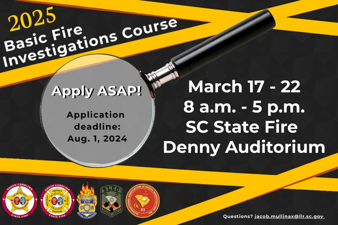 Basic Fire Investigations Course- Apply ASAP !

For SC fire service &amp; law enforcement personnel, SC State Fire is partnering w/ local fire investigators, insurance industry investigators, SLED, &amp; ATF to offer Basic Fire Investigations (March 2025). 
MORE: statefire.llr.sc.gov/scfa/pdf/2024/…