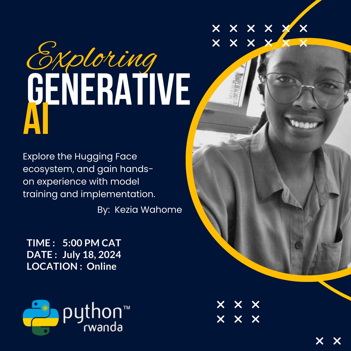 PyconRwanda's tweet image. EXPLORING GENERATIVE AI
Master the Hugging Face Ecosystem
By: Kezia Wahome

📅 Date: July 18, 2024
🕒 Time: 5:00 PM 
🌐 Location: Online
In this session, you&apos;ll:
Dive into the Hugging Face ecosystem
Get hands-on experience with model training