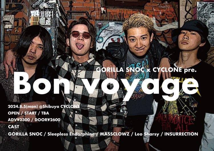 Insurrection_jp's tweet photo. 【1day Limited Revival】

@gorillasnoc × @SHIBUYACYCLONE_ pre.
"Bon voyage"

INSURRECTION一夜限り復活いたします。

w/
Gorilla Snoc
Sleepless Endorphin
MASSCROWZ
Leo Sharsy

OPEN / START TBA
ADV ¥2,300 / DOOR ¥2,600 https://t.co/Rj6YHcNo5T