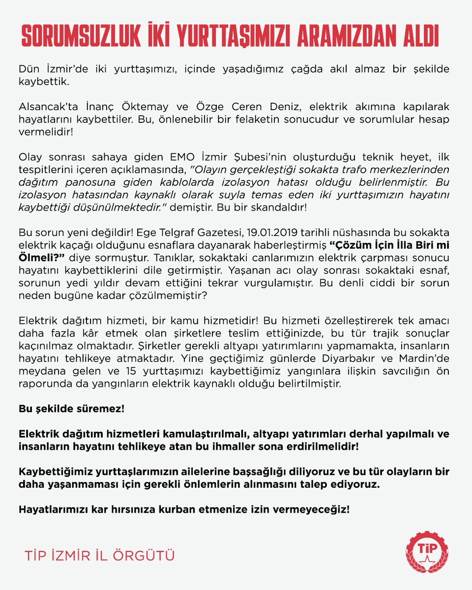 Dün İzmir'de iki yurttaşımızı bir ihmal sonucu kaybettik. Sorumlular derhal hesap vermeli, benzer sorunların yaşanmaması için elektrik dağıtım hizmetleri kamulaştırılmalıdır.