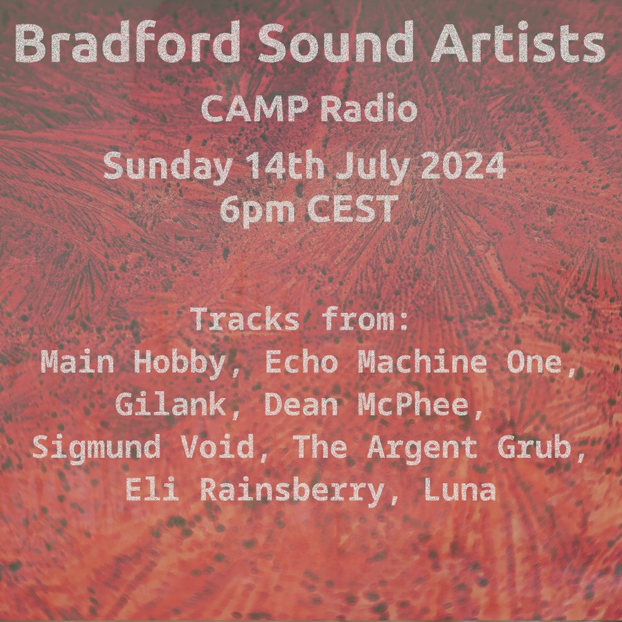 CAMP Radio (@listen_camp) on Twitter photo 6-7pm: Bradford Sound Artists
<a href="/bd_snd_artists/">Bradford Sound Artists</a>: a collective of sound artists from Bradford. Sharing sound & music that we find interesting with an audience that might be as curious.
bradfordsoundartists.org.uk”
#Bradford2025 #SoundArt #ExperimenStal #Eclectic #UpNorth
*⏰CEST 6-7pm: Bradford Sound Artists
<a href="/bd_snd_artists/">Bradford Sound Artists</a>: a collective of sound artists from Bradford. Sharing sound & music that we find interesting with an audience that might be as curious.
bradfordsoundartists.org.uk”
#Bradford2025 #SoundArt #ExperimenStal #Eclectic #UpNorth
*⏰CEST