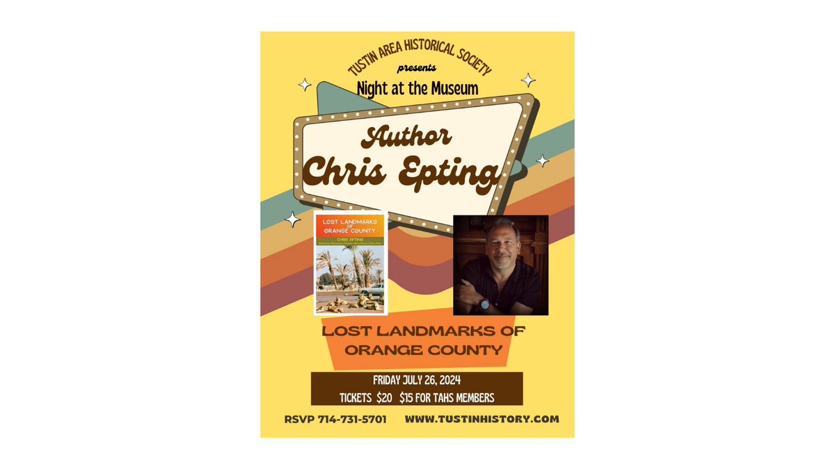 On Friday, July 26, at 7pm, The Tustin Area Historical Society will feature an entertaining evening with historian <a href="/chrisepting/">Chris Epting</a> author of “Lost Landmarks of Orange County.” tustinhistory.com/event/night-at…