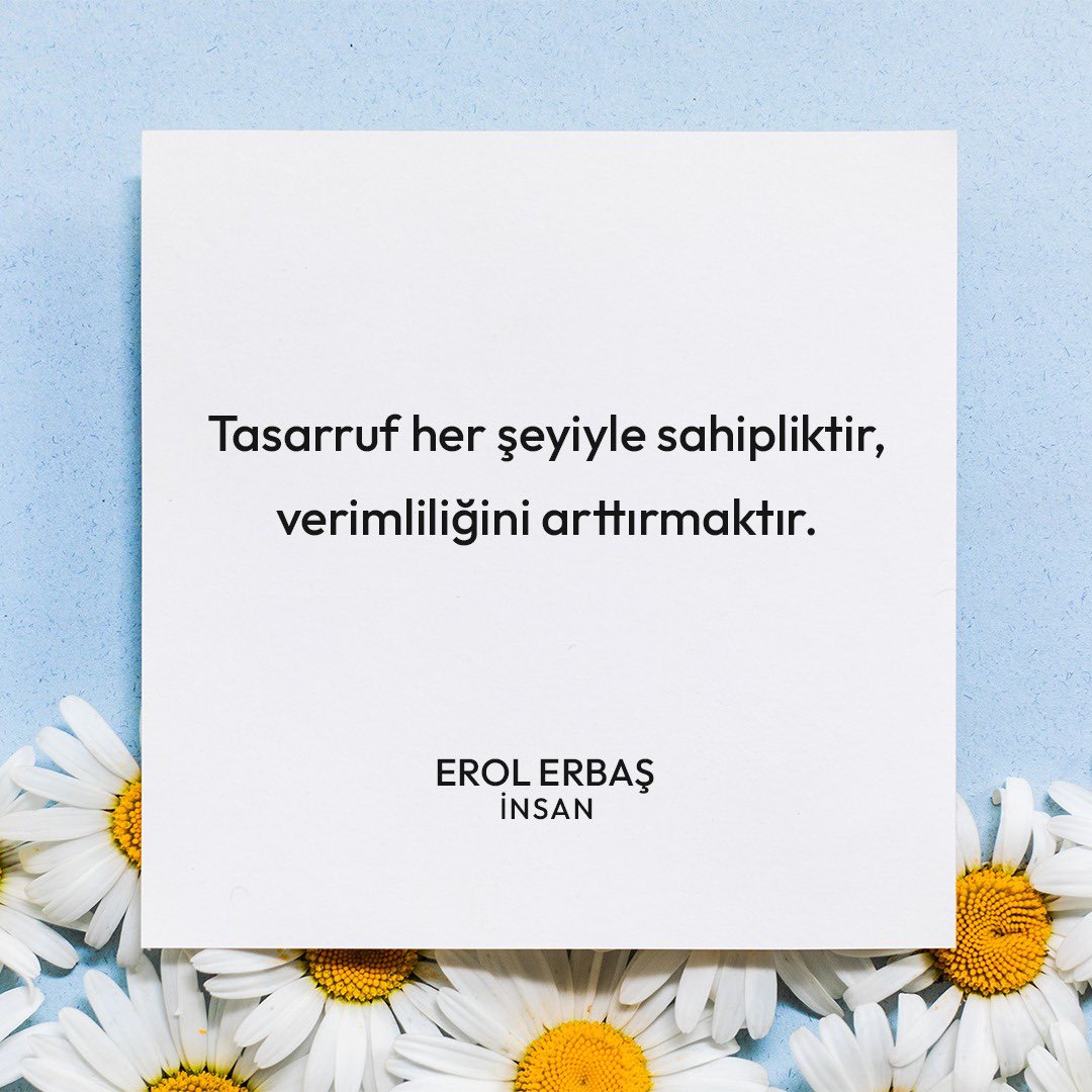 insanerolerbas's tweet photo. Tasarruf her şeyiyle sahipliktir, verimliliğini arttırmaktır. 

Erol Erbaş
#İnsan https://t.co/Dl77GUSjjs