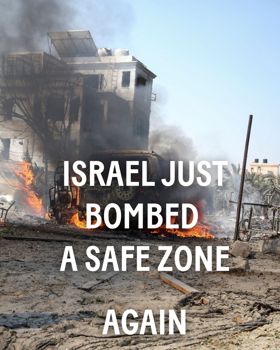 STOP ARMING ISRAEL 

This morning, Israeli airstrikes killed over 70 Palestinians sheltering in the Mawasi refugee camp near Khan Younis. Mawasi was supposed to be a “safe zone” according to the Israeli military, and the tens of thousands of Palestinian families sheltering there