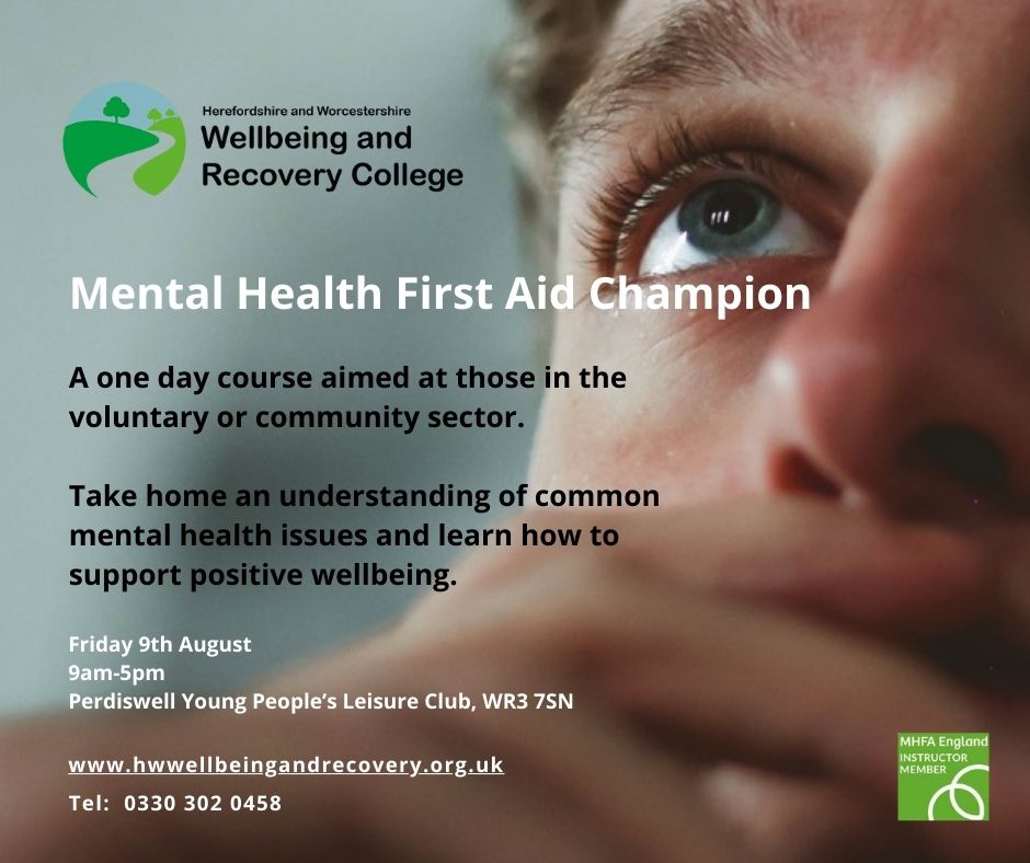 Learn to be a MHFA Champion Friday 9th August 
9am-5pm
PYPLC, Worcester, WR3 7SN
Free (valued at £200 per person)
hwwellbeingandrecoverycollege.org.uk/events/mhfa-ch…