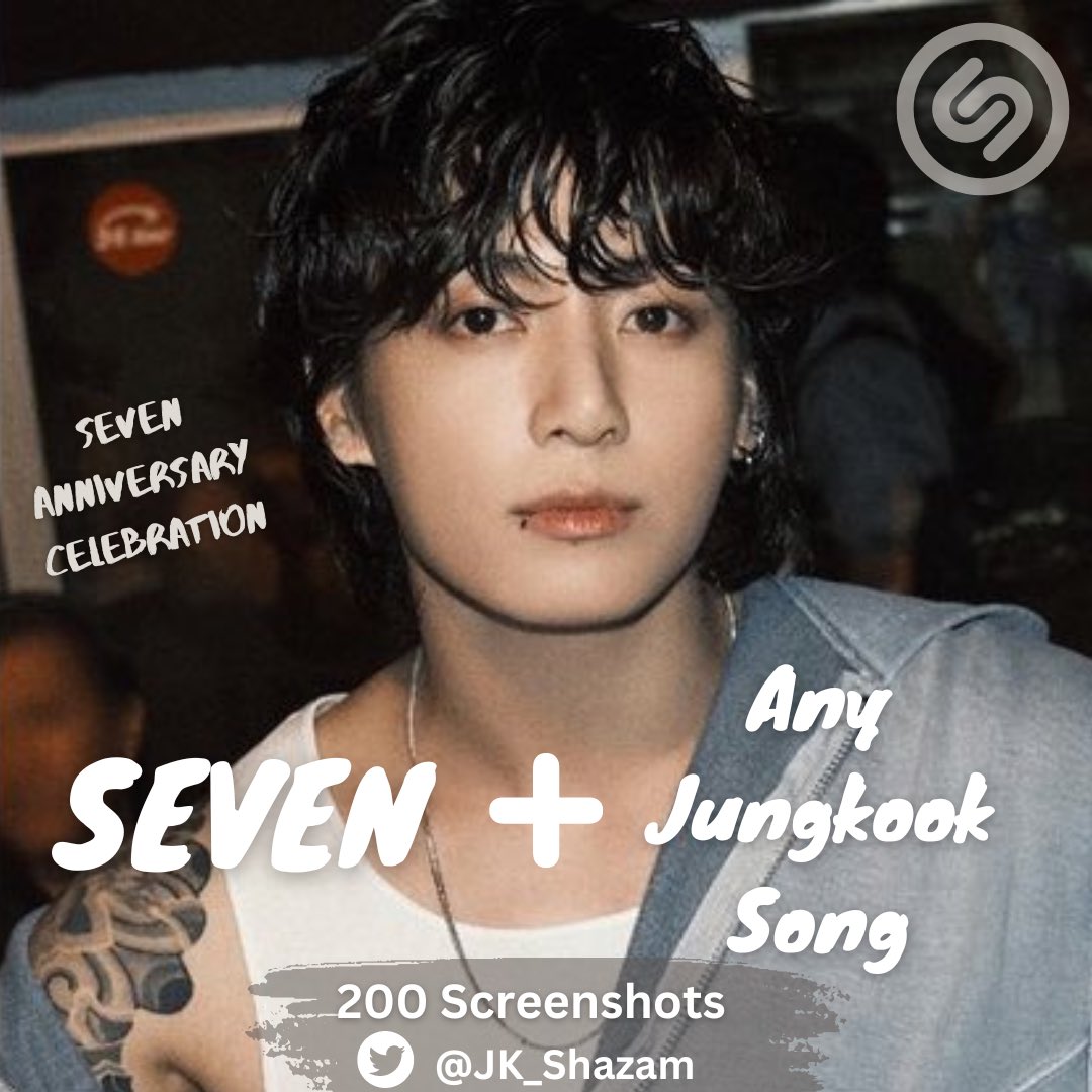 JK_Shazam's tweet photo. Daily reminder to Shazam ✨

Drop a Shazam screenshot Seven &amp; any Jungkook song! 

🎯 200 screenshots

GIANT POP STAR JUNGKOOK

#1YearWithSeven https://t.co/93Gw1TuFBH