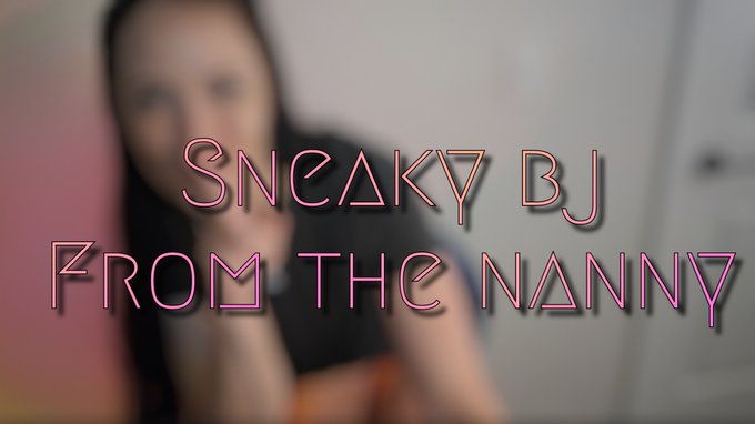 *NEW Video : Day 199*  "Sneaky Bj from the Nanny" 6:07min.  I know why you really hired me.. You want<a href="/tag/throne"class="tags"><span>#throne</span></a><a href="/tag/wishlist"class="tags"><span>#wishlist</span></a>