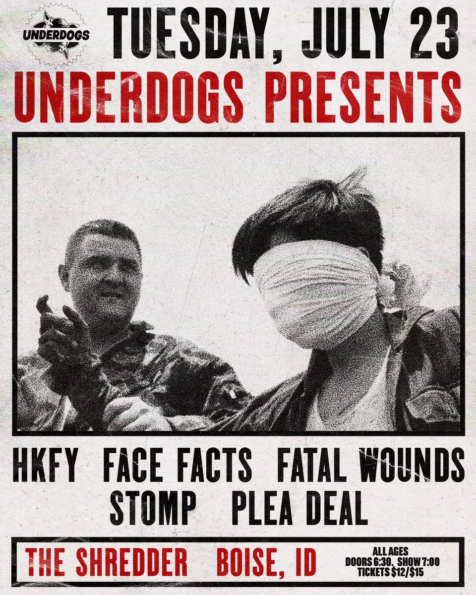 🫨JUST ANNOUNCED🫨

Underdogs Presents: HKFY - Face Facts - Fatal Wounds - Stomp - Plea Deal

JULY 23  | THE SHREDDER | 6:30 PM | 🎟️🔗: eventbrite.com/e/hkfy-face-fa…

❤️‍🔥ALL AGES❤️‍🔥