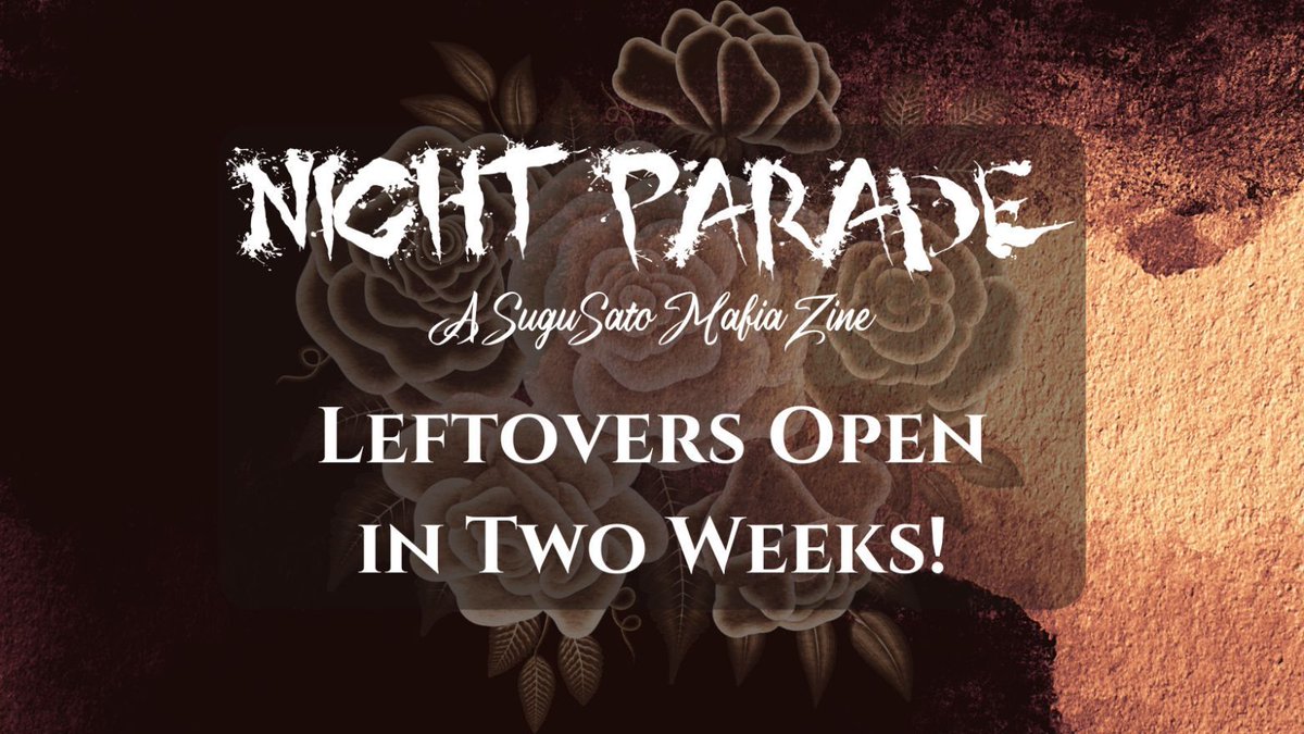sugusatozine's tweet image. ✨ 2 WEEKS UNTIL LEFTOVERS OPEN ✨

A little bit of waiting makes it all that much sweeter. 

Two weeks until Night Parade's shop opens for leftovers sale on July 27th!