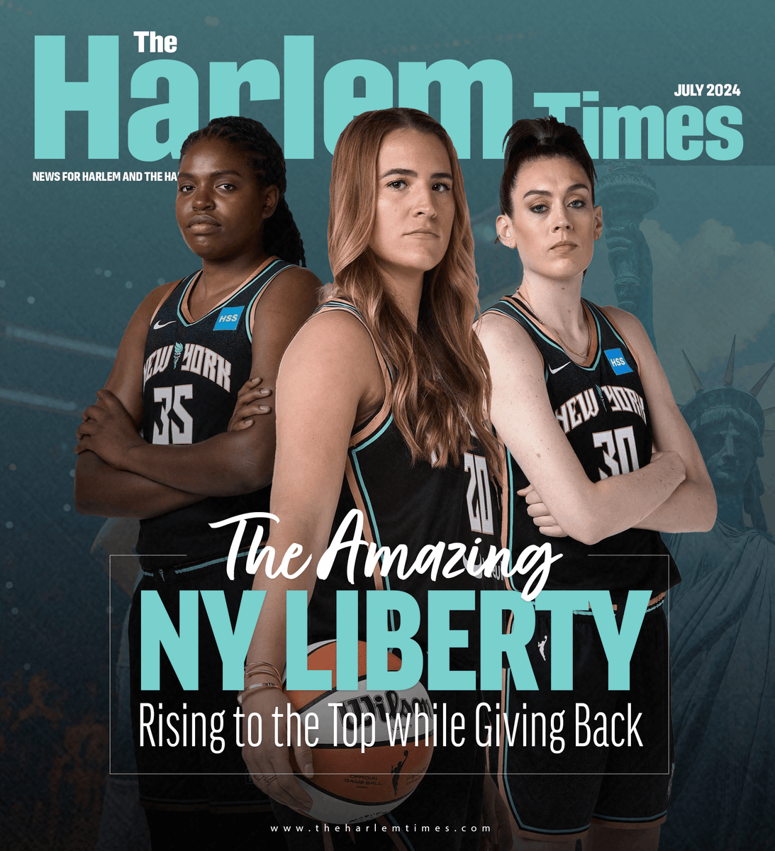 The July edition of The Harlem Times is out now! This special edition focuses on the local basketball scene in NYC and the amazing work that the WNBA's powerhouse New York Liberty are doing on and off the court.

Check it out at theharlemtimes.com/our-catalogue