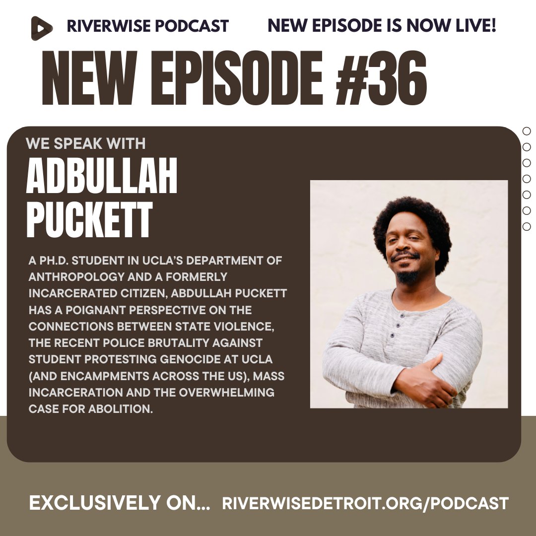 RiverwiseDet's tweet image. Disrupt, Resist, Unite! Exposing The Violence of the Carceral State From Occupied Gaza to Student Encampments in the U.S.  A member of UCLAs Students For Justice in Palestine &amp;amp; abolitionist organizer, Puckett provides deep analysis of police brutality &amp;amp; the case for system change