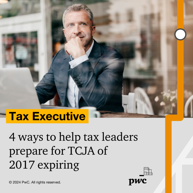 GeoffJacobi's tweet photo. TCJA of 2017 is set to expire; is your company prepared? As a tax leader, here are four ways you can prepare your organization. https://t.co/veeCIlp4Xn https://t.co/VTwS9fs99l