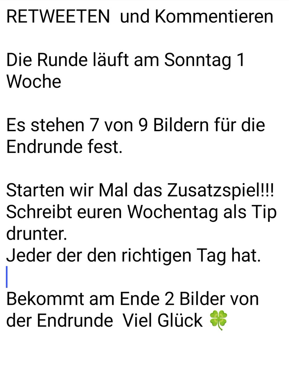 RETWEETEN und Kommentieren 

7 von 9 Bilder stehen für die Endrunde fest 

Die 3 führenden Bilder liegen bei 21 und 2x 19x 

Alle anderen allerdings weit , weit darunter.