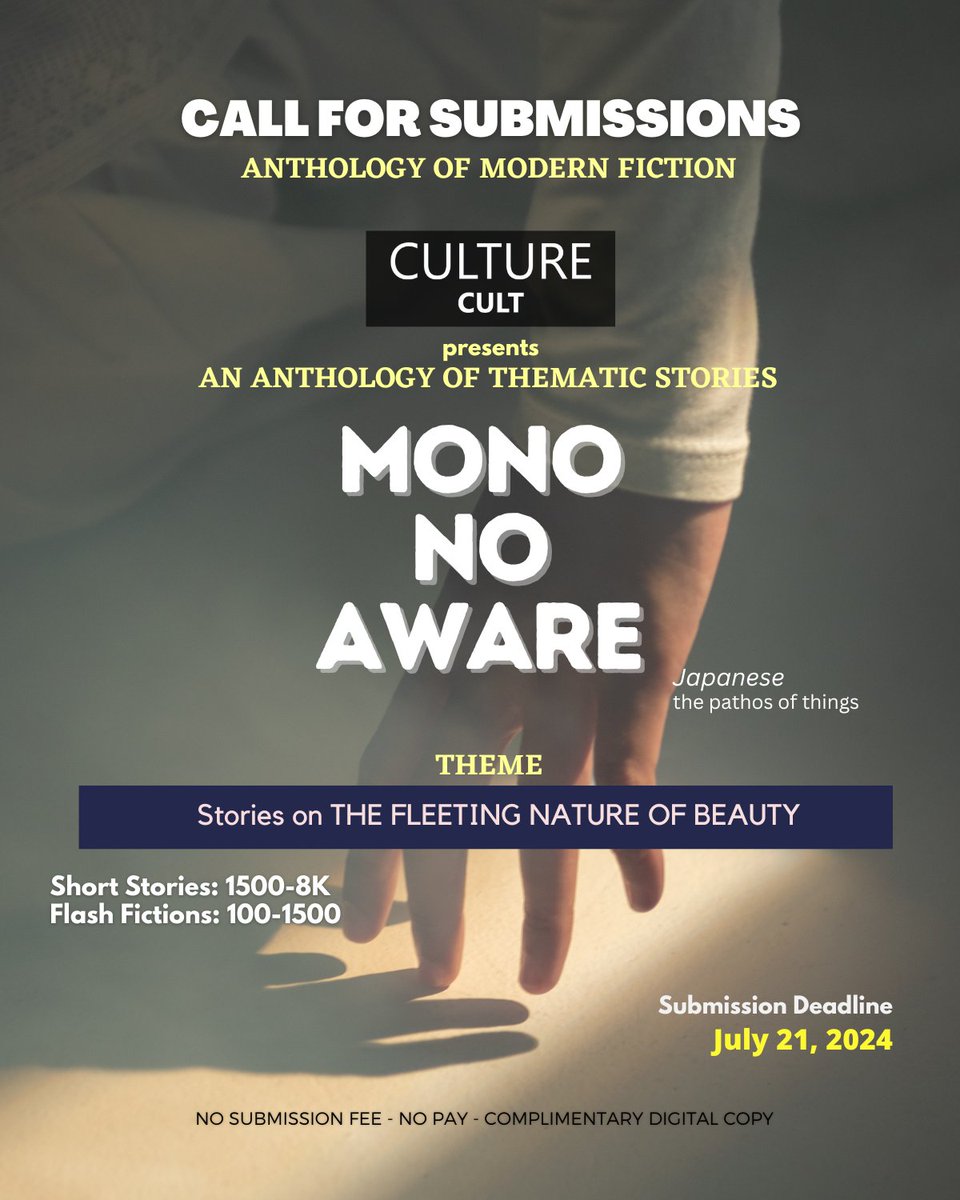 Inviting #fiction #submissions for the anthology "Mono no aware". Submit by July 21

Submission guidelines: culturecult.co.in/anthologysubs/

#Submissioncalls #literaryfiction #fictionwriter #writersoftwitter #writerslift #Callsforsubmission