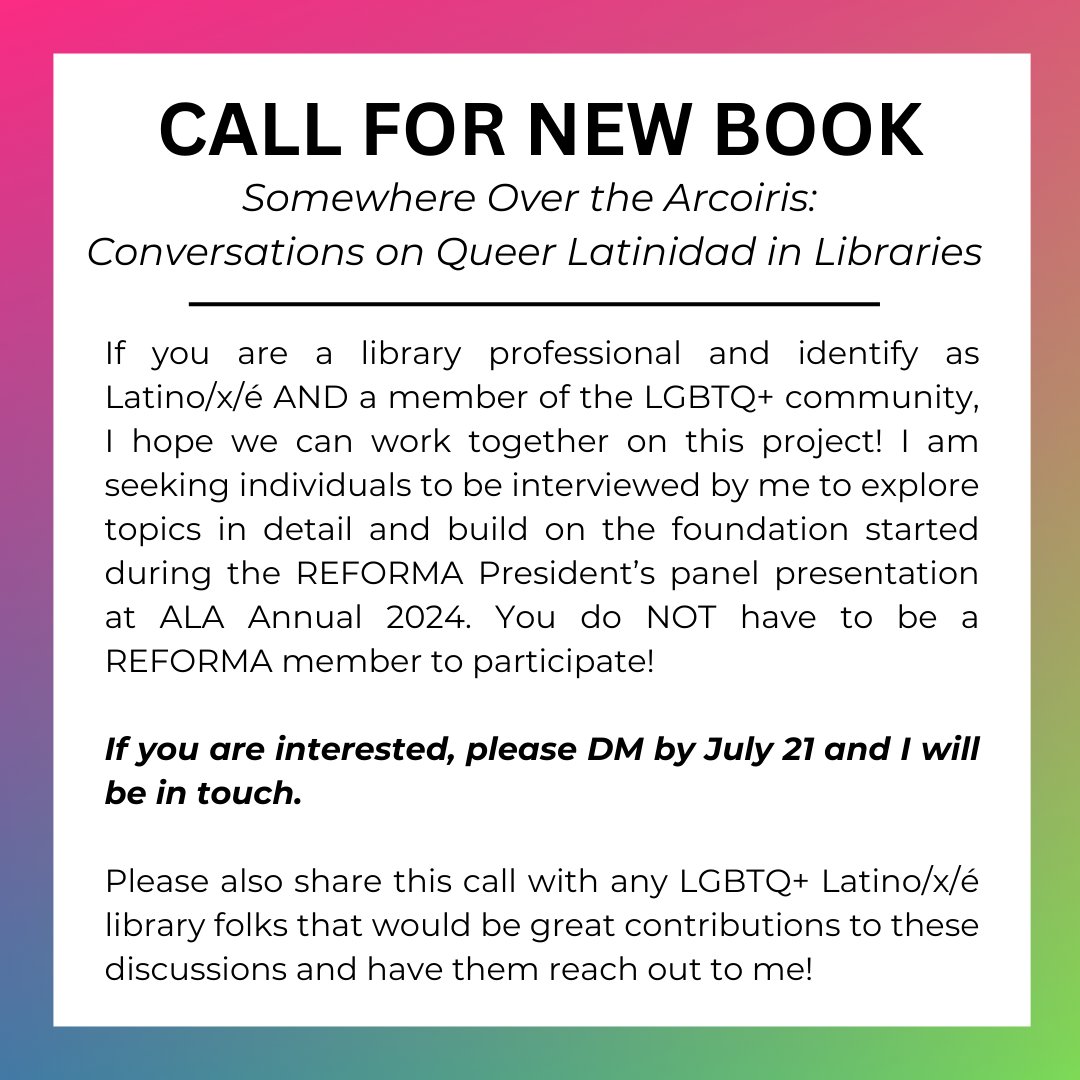 davidlopez85's tweet image. Call for participation in new book &apos;Somewhere Over the Arcoiris: Conversations on Queer Latinidad in Libraries&apos;. Please share with library folks who meet the criteria!