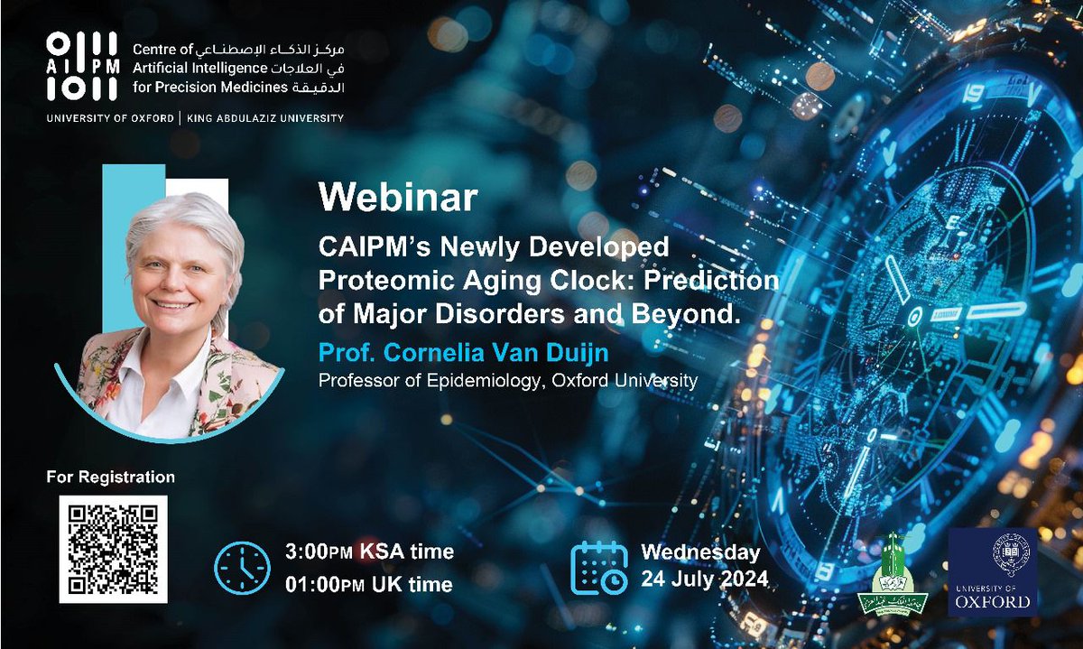 KAU_CAIPM's tweet photo. It's our pleasure to invite you to the upcoming #CAIPM webinar "CAIPM's Newly Developed #Proteomic #Aging Clock: Prediction of Major Disorders &amp; Beyond" 
by Prof. Cornelia Van Duijn, @UniofOxford 
🗓️Wed 24 Jul 2024 (3:00 pm KSA)   
📷 Register: https://t.co/fdGjn1n8Bv https://t.co/blMpZf3iPr