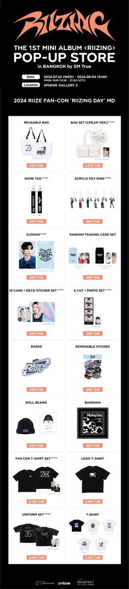 SMTrueThailand's tweet photo. 🧡 𝟮𝗻𝗱 𝗠𝗗 𝗟𝗜𝗡𝗘 𝗨𝗣 🧡
⠀⠀
THE 1ST MINI ALBUM <RIIZING> POP-UP STORE in BANGKOK by SM True
⠀
📅 วันและเวลาทำการของ POP-UP STORE :
⠀⠀
⠀⠀วันที่ 24 กรกฎาคม 2024 (พุธ) ~ วันที่ 4 สิงหาคม 2024 (อาทิตย์)
⠀⠀
⠀⠀เวลา 10:30 ~ 21:30 น. ของทุกวันทำการ
⠀
📍 สถานที่ตั้งของ POP-UP STORE :
⠀⠀
⠀⠀SPHERE GALLERY 2, ชั้น 2, EMSPHERE
⠀⠀
_______________________
⠀
💥 วิธีการชำระค่าสินค้า :
⠀
⠀⠀เงินสด
⠀⠀QR Code
⠀⠀บัตรเครดิต (สำหรับยอดชำระค่าสินค้าขั้นต่ำตั้งแต่ 3,000 บาทขึ้นไป) 
⠀⠀
_______________________
⠀
🎸 หมายเหตุ :
⠀⠀
⠀⠀1. สินค้า 2nd MD LINE UP ทุกรายการเป็นสินค้าออฟฟิเชียลที่นำเข้าจากประเทศเกาหลีใต้ (IMPORTED OFFICIAL MD) สำหรับ THE 1ST MINI ALBUM <RIIZING> POP-UP STORE in BANGKOK by SM True
⠀⠀
⠀⠀2. สินค้าทุกรายการมีจำนวนจำกัด
⠀⠀
⠀⠀3. ทาง SM True ขอสงวนสิทธิ์ในการไม่รับเปลี่ยน และ/หรือคืนสินค้า และ/หรือคืนเงินในทุกกรณี หลังจากที่ลูกค้าออกจาก POP-UP STORE ดังนั้น เมื่อทำการชำระเงินและได้รับสินค้าเรียบร้อยแล้ว กรุณาตรวจสอบสินค้าทุกชิ้น รวมถึงเงินทอนให้เรียบร้อยก่อนออกจาก POP-UP STORE
⠀⠀
⠀⠀4. ทาง SM True ขอสงวนสิทธิ์ในการงดออกใบเสร็จ และ/หรือใบกำกับภาษีเต็มรูปแบบ สำหรับสินค้าที่จำหน่ายที่ POP-UP STORE ในทุกกรณี
⠀⠀
_______________________
⠀
🔜 รอติดตาม 3rd MD LINE UP ได้เร็ว ๆ นี้ 🤩
⠀
#RIIZE #라이즈 @RIIZE_official
#RISEandREALIZE
#BoomBoomBass #RIIZE_BoomBoomBass
#RIIZE_RIIZING_POPUPinBKK
#RIIZING #SMTrue