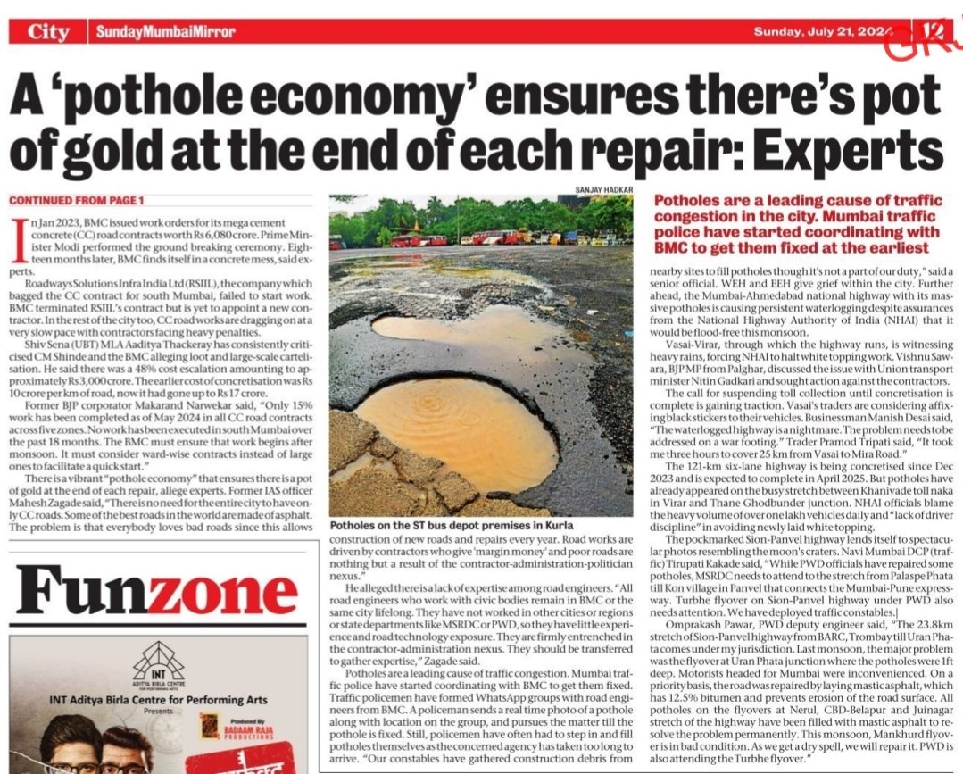 Potholes swallow up our roads

But, the system loves bad roads

Bad roads are nothing but a result of a contractor -administration -politician nexus

This is Mumbai’s pot-hole economy

Ensuring a pot of gold for every one involved

Thank You Mumbai Mirror 
For saying it as it is