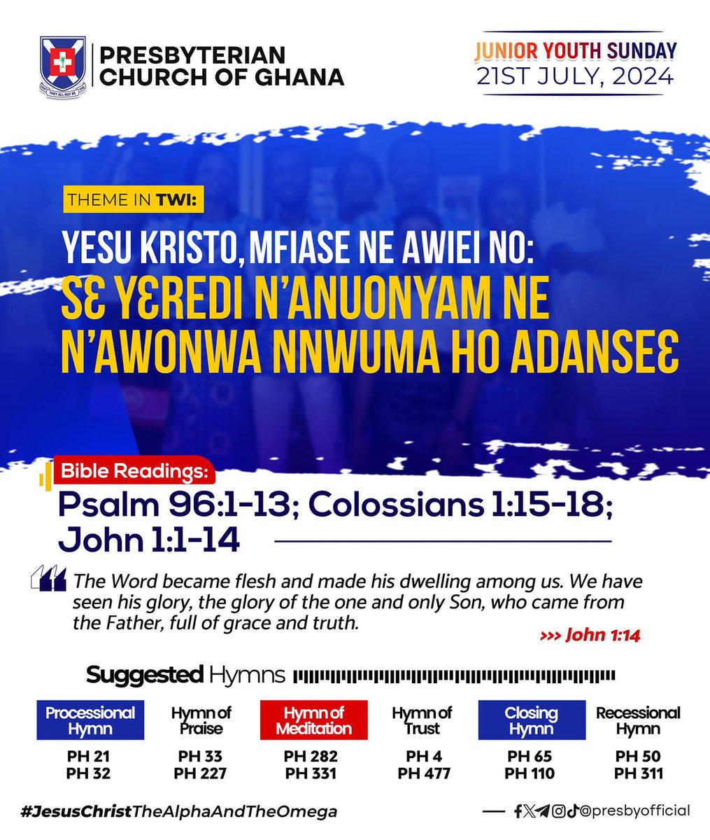 pcg_abed's tweet photo. #PCG_ALMANAC
Sunday, 21st July 2024
Jesus Christ, The Alpha And The Omega: Testifying of His glory and marvelous deeds
Theme in #English #Twi #Ga #Dangme #Ewe
Psalm 96:1-13
Colossians 1:15-18
John 1:1-14
#JuniorYouthSunday
#SuggestedHymns
#JesusChristTheAlphaAndTheOmega https://t.co/lNmNGnLfd9