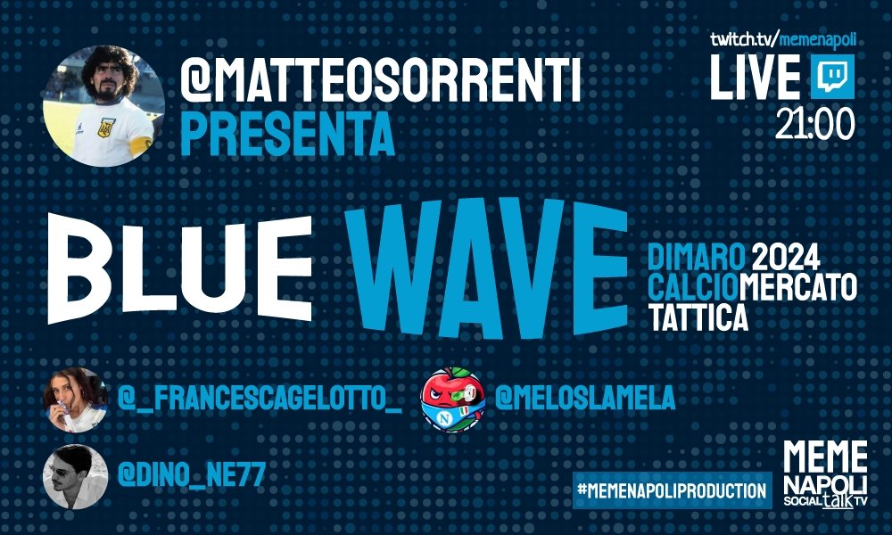 memenapoli's tweet photo. Lunedì sera ore 21 su Twitch 🟣 c'è Blue Wave 🌊.
Parleremo di alcuni dettami tattici del nuovo Napoli, aggiornamenti da #Dimaro24 e di #calciomercato.
Con @MatteoSorrenti, @LaGelotto, @Meloslamela e @Dino_ne77!
A domani! https://t.co/IFrA3VHJs9