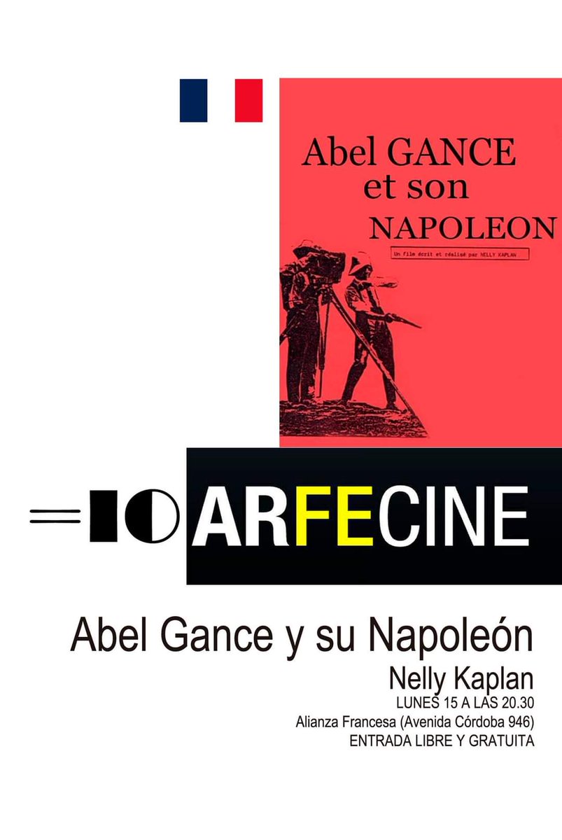 cine_fe's tweet photo. 🎞🇨🇵 ABEL GANCE Y SU NAPOLEÓN de Nelly Kaplan
📽 Con la ayuda de documentos inéditos y desconocidos, N. Kaplan, asistente de Abel Gance, repasa la carrera del cineasta. 
✨️ FUNCION ANIVERSARIO A 40 AÑOS DE SU ESTRENO
📌 LUNES 15 A LAS 20.30 - Alianza Francesa (Av. Cordoba 946) https://t.co/fMbQ6kkk9D