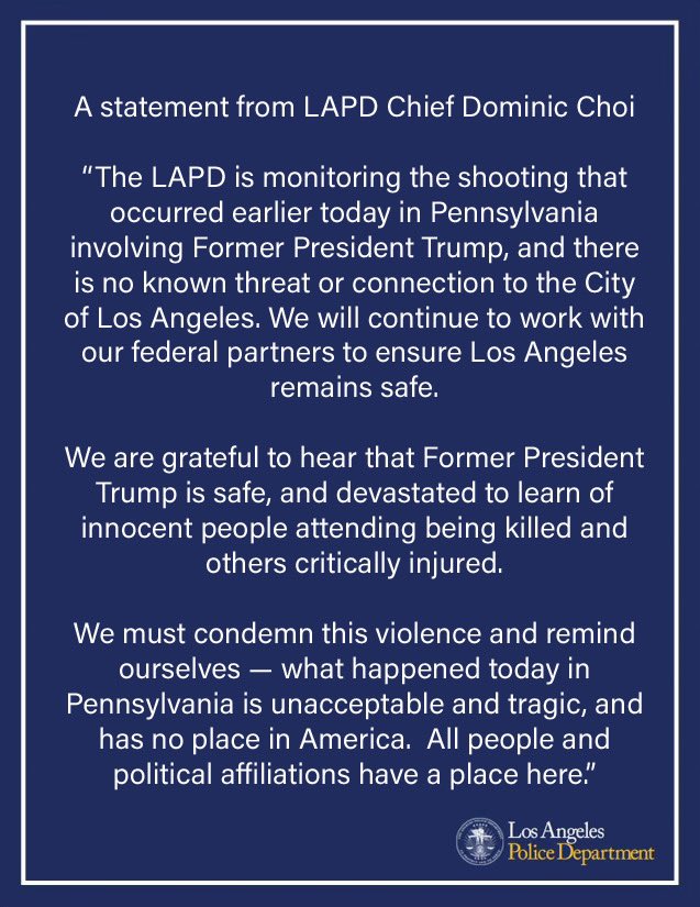 LAPDPoliceChief's tweet image. A statement from LAPD Chief Dominic Choi on the shooting involving Former President Trump in Pennsylvania.