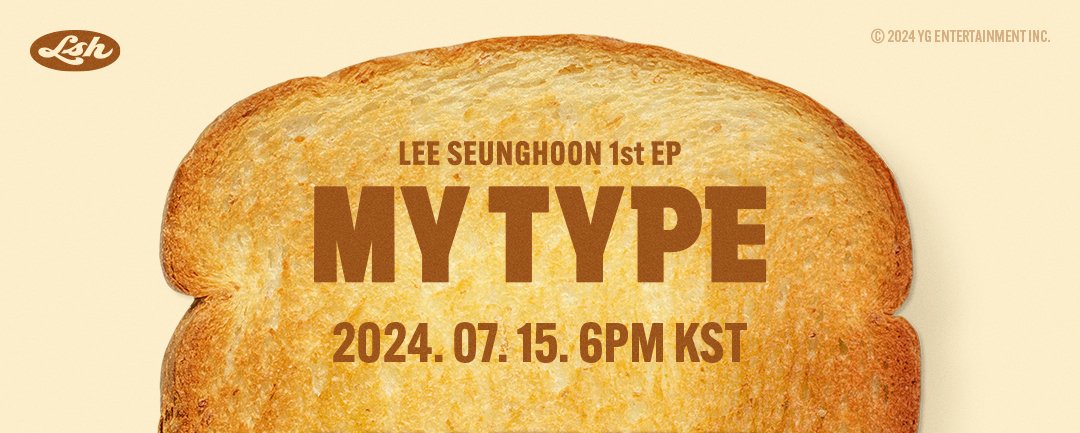 yg_winnercity's tweet photo. [🍞LEE SEUNGHOON🍞] [MY TYPE] RELEASE COUNTER

LEE SEUNGHOON 1st EP [MY TYPE] RELEASE COUNTER
2024. 07. 15 6PM

#LEESEUNGHOON #이승훈 #WINNER #위너 #1stEP #MYTYPE #TITLE #딱내스타일이야 #MYTYPE #RELEASE_COUNTER #20240715_6PM #YG https://t.co/Obq4dwQMoz