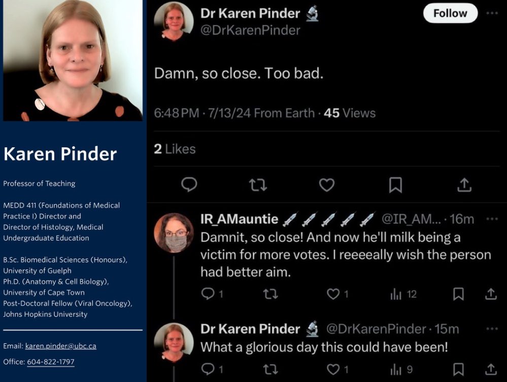 Rowan (@canmericanized) on Twitter photo Meet Dr. Karen Pinder: a <a href="/UBC/">University of British Columbia</a> Medical School professor and Trump assassination proponent.
Any further comment <a href="/DrKarenPinder/">Dr Karen Pinder 🔬</a>? Meet Dr. Karen Pinder: a <a href="/UBC/">University of British Columbia</a> Medical School professor and Trump assassination proponent.
Any further comment <a href="/DrKarenPinder/">Dr Karen Pinder 🔬</a>?