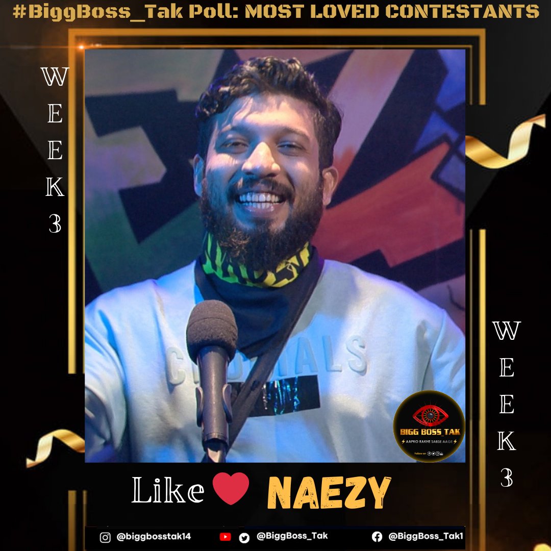 BiggBoss_Tak's tweet photo. Biggest &amp; Most Authentic #BiggBoss_Tak Poll: #BBOTT3 (Week-3)

Like ❤️ If you're supporting #Naezy in #BiggBossOTT3 

Poll to end Tomorrow (Monday) 10PM.

#BBOTT3WithBiggBoss_Tak https://t.co/0JGMPHEEMn