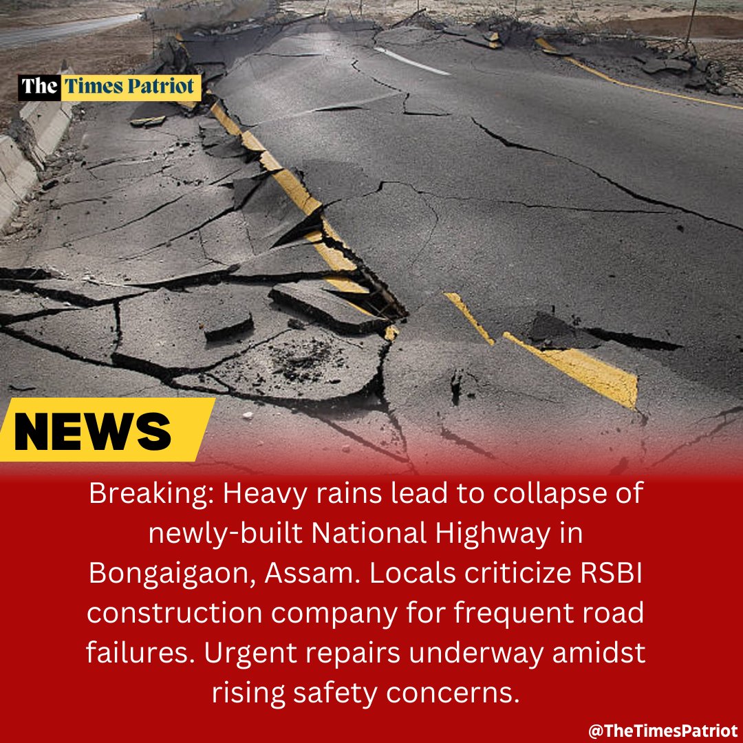 thetimespatriot's tweet image. Breaking: Heavy rains lead to collapse of newly-built National Highway in Bongaigaon, Assam. Locals criticize RSBI construction company for frequent road failures. Urgent repairs underway amidst rising safety concerns. #Assam #InfrastructureCollapse