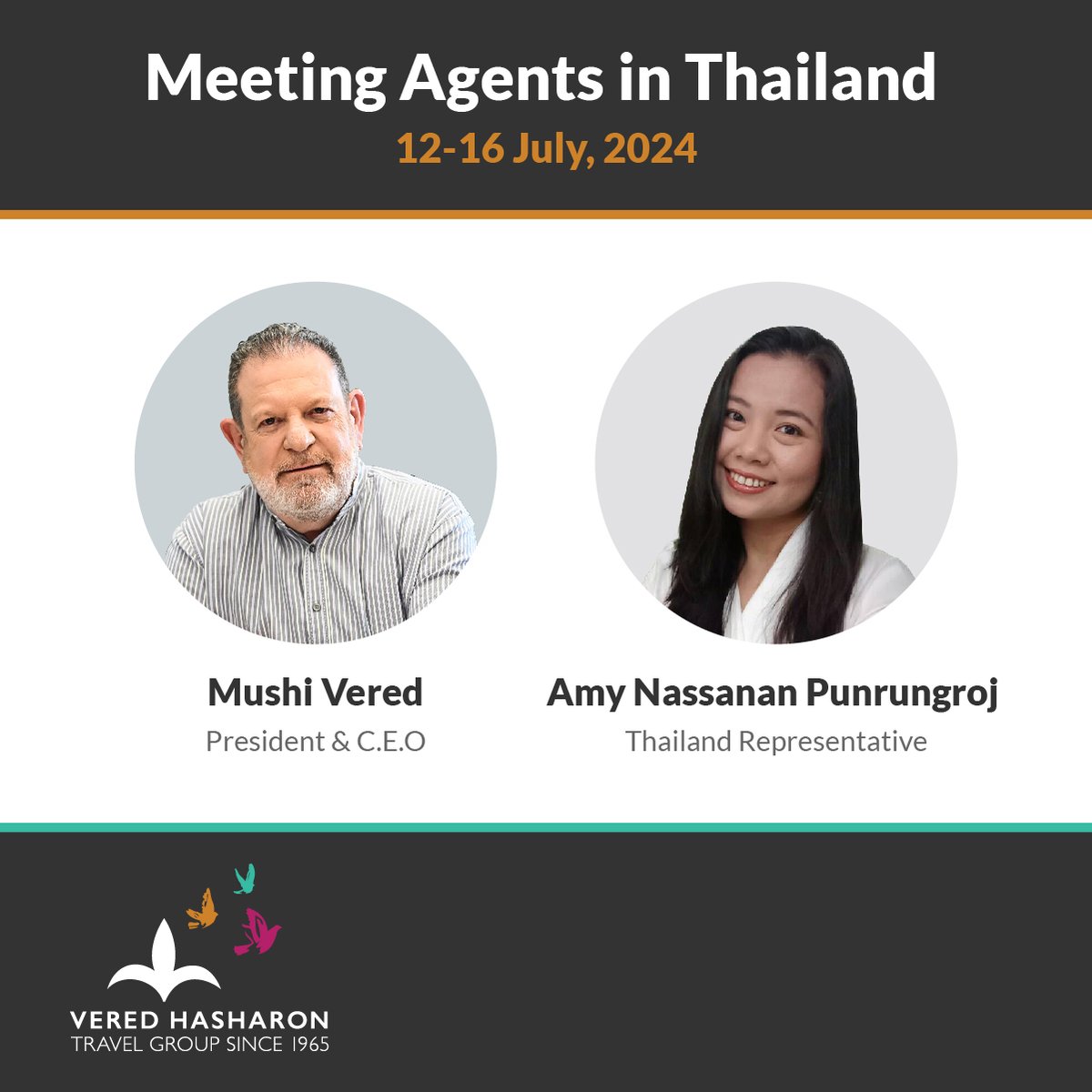 veredhasharon's tweet photo. Mushi Vered, President &amp; CEO, is in Thailand from July 12 to16 and, together with  Amy Nassanan Punrungroj, our Thailand Representative, meeting with agents to introduce our range of tours to Europe, Israel, South Africa, and the VHS program, Beyond the Obvious. https://t.co/rGi6oZ0mU1