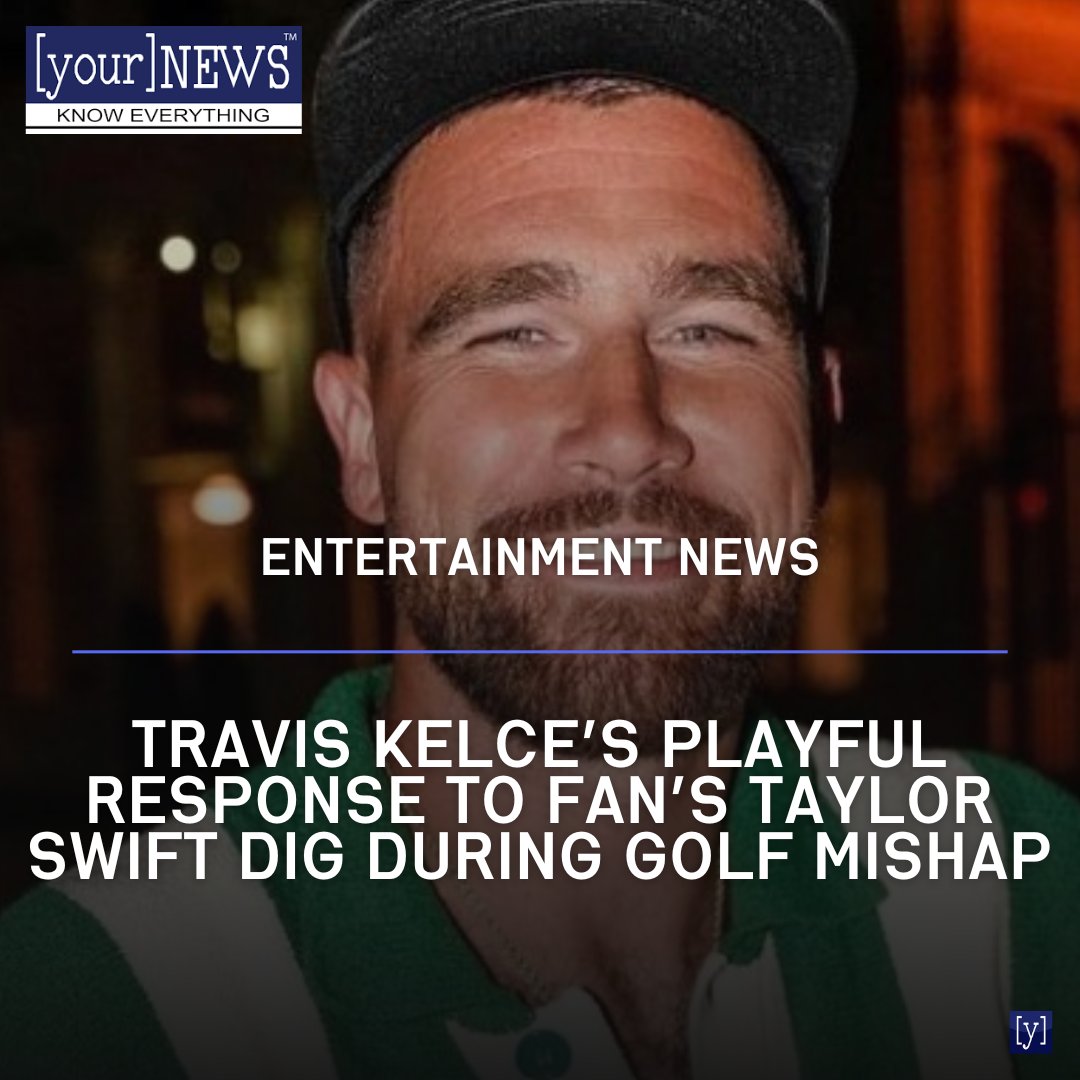 SamAnthony56238's tweet photo. Travis Kelce’s Playful Response to Fan’s Taylor Swift Dig During Golf Mishap
#traviskelce #taylorswift #yournewsmedia #yournews

https://t.co/Y9daahbpgN https://t.co/FTBK6a6E24