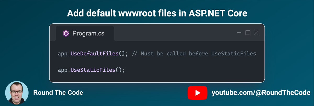 RoundTheCode's tweet image. To add the default extensions to wwwroot files in ASP .NET Core, you can add app.UseDefaultFiles() in Program.cs.
This will add Default and Index (.htm and .html) as default files for a folder.
It must be called before app.UseStaticFiles().