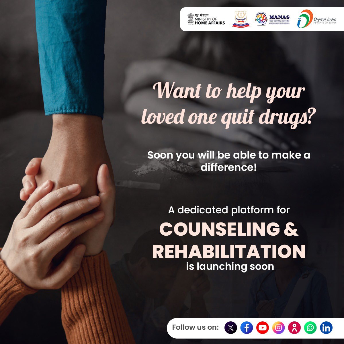 Want to Help Your Loved One Quit Drugs? 
The good news is coming your way! A dedicated platform for counseling &amp; rehabilitation is launching soon. 
It will help you to make a difference in the lives of people struggling with drug addiction. 
#SayNoToDrugs  #DrugsFreeBharat