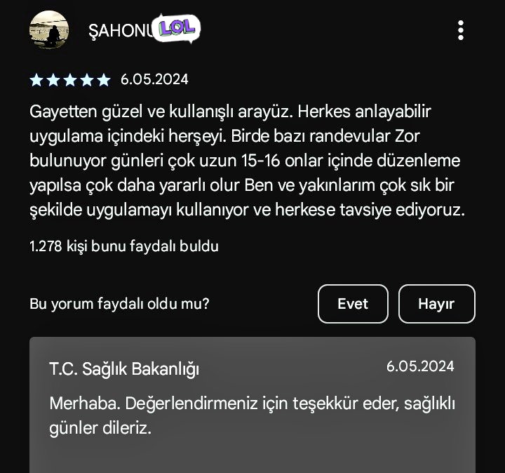 "Ben ve yakınlarım çok sık bir şekilde uygulamayı kullanıyoruz." 

Kıyak randevu ister gibi biz sürekli uygulamayı kullanıyoruz hani bi güzellik yapsanız 😊