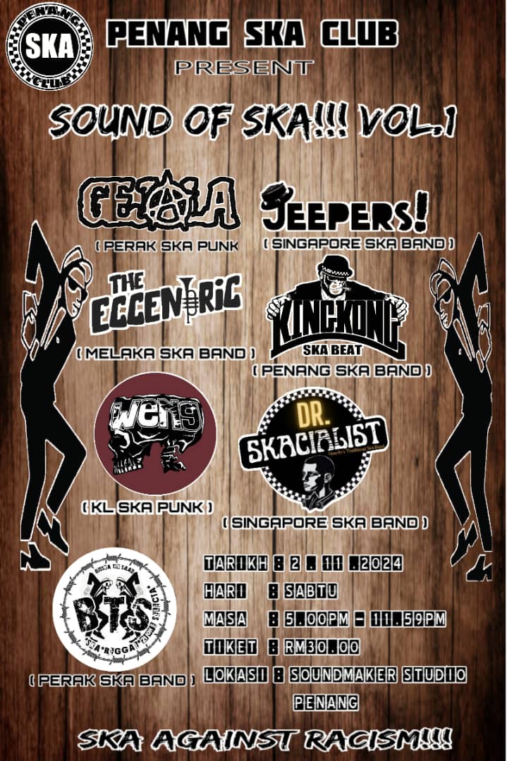 Lock the date! 2 Nov 2024!

We are very proud to be part of the very first volume of SOUND OF SKA in Penang at Soundmaker Studio organised by Penang Ska Club!

We'll be sharing the stage with 

Gejala
The Eccentric
Besska Tok Saad 
Jeepers
KingKong Ska Beat 
Dr Skacialist