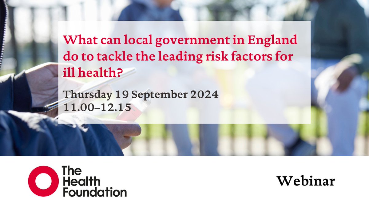 How can #LocalGovernment in England act on the leading risk factors for ill health – tobacco, alcohol and unhealthy food?

Tune in on 19 September for our free webinar with <a href="/ADMBriggs/">Adam Briggs</a>, <a href="/JeanelleUK/">Jeanelle de Gruchy</a>, <a href="/SomenBan/">Somen Banerjee</a> and <a href="/AliceWiseman11/">Alice Wiseman</a>.

Register now ⬇️
health.org.uk/about-the-heal…