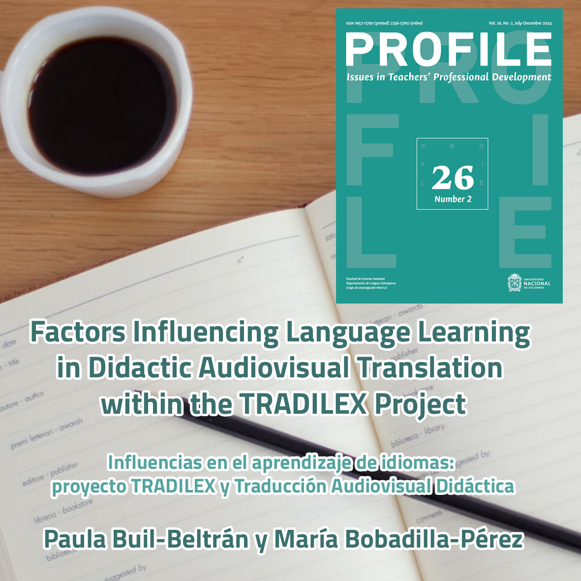 Hot off the press! "Factors Influencing Language Learning in Didactic Audiovisual Translation Within the TRADILEX Project" se acaba de publicar en Profile (SJR Q1) (<a href="/dirsinab/">Sinab Bibliotecas UNAL</a>) y su autoría se debe a <a href="/paulabuil/">Paula Buil</a> (<a href="/unizar/">Universidad Zaragoza</a>) y a María Bobadilla (<a href="/UDC_gal/">Universidade da Coruña</a>).  

doi.org/10.15446/profi…