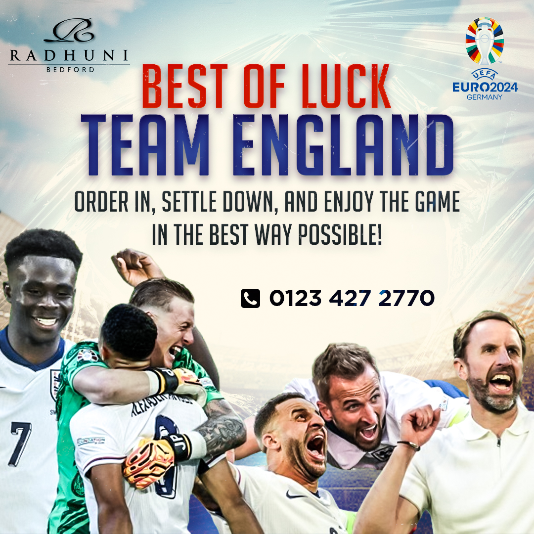 Best Of Luck Team England! 🏆

Show your support for England with a scrumptious meal from Radhuni. Order in, settle down, and enjoy the game in the best way possible!  ⚽
-
☎ 0123 427 2770
🌐 radhunibedford.com
-
-
-
#euro2024 #footballfinal #finalmatch #spainvsengland