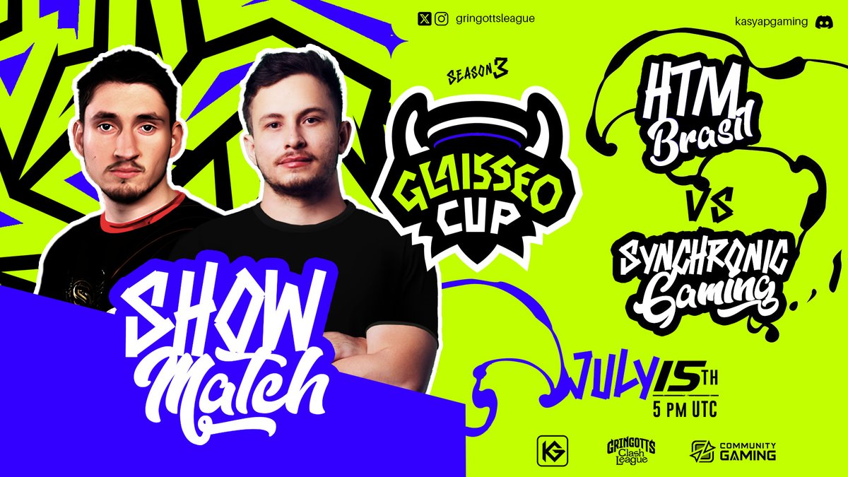 Gringotts Clash League (@gringottsleague) on Twitter photo 🔥Showdown Match🔥
🗓️ July 15
⏰ 17:00 UTC | 🇮🇳 22:30 IST | 🇯🇵 02:00 JST (July 16) | 🇪🇺 19:00 CEST | 🇺🇸 12:00 CST
Don’t miss this epic clash between <a href="/Synchroniic/">Synchronic</a> and @HTM_Esports_bra
Want to join the tournament? Join our Discord: discord.gg/kasyapgaming
#GCL | #GlaisseoCupS3 🔥Showdown Match🔥
🗓️ July 15
⏰ 17:00 UTC | 🇮🇳 22:30 IST | 🇯🇵 02:00 JST (July 16) | 🇪🇺 19:00 CEST | 🇺🇸 12:00 CST
Don’t miss this epic clash between <a href="/Synchroniic/">Synchronic</a> and @HTM_Esports_bra
Want to join the tournament? Join our Discord: discord.gg/kasyapgaming
#GCL | #GlaisseoCupS3