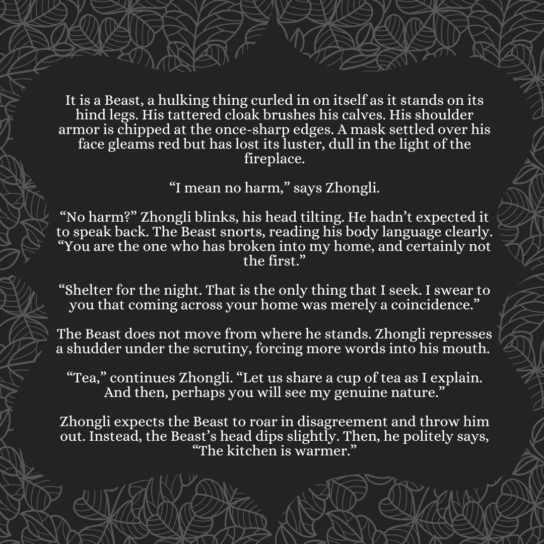 [ #GenshinImpact #Tartali 💧🔶]
During his travels, Zhongli comes across an old estate and breaks a curse.
-
▶️written for <a href="/tartaliteazine/">Moon in One’s Cup ❊ Aftersales Closed!</a> 
▶️art by @/rincaruries
▶️Beauty and the Beast AU

Leftovers Sales close today! Grab a copy while you still can. Links🔽