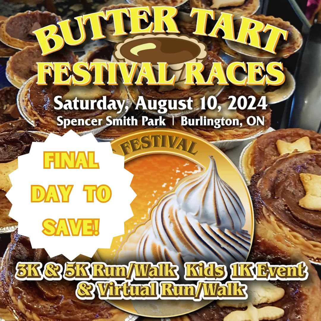 Late registration pricing for the 2024 Butter Tart Festival Races takes effect at MIDNIGHT! 🥮🏃‍♀️‍➡️

Don't miss out on your final chance to save; sign up now ➡️ 1l.ink/KP324F8

#burlingtonontario #spencersmithpark #buttertarts #funrun #familyrun