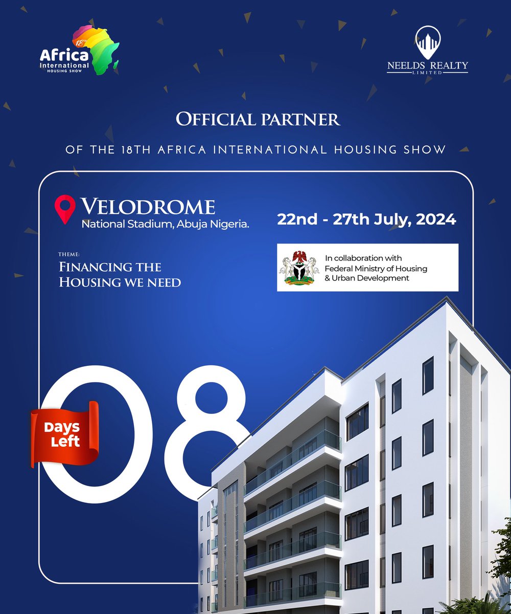 NeeldsRealty's tweet photo. Its 8 days to the 18th Africa International Housing Show. 
See you there.

#neeldsrealty #africahousingshow #financingthefuture #abuja #nigeria #westafrica #africa https://t.co/BJKhPM8Abe