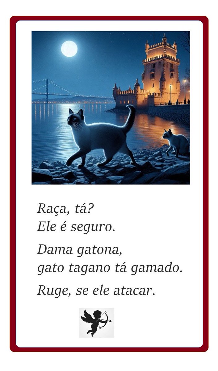 PalinDemberg's tweet photo. #desafiopalindromo166
Tema: Gato

Raça, tá?
Ele é seguro.
Dama gatona,
gato tagano tá gamado.
Ruge, se ele atacar.

*TAGANO: relativo ao Tejo. https://t.co/dspQgXwUKL