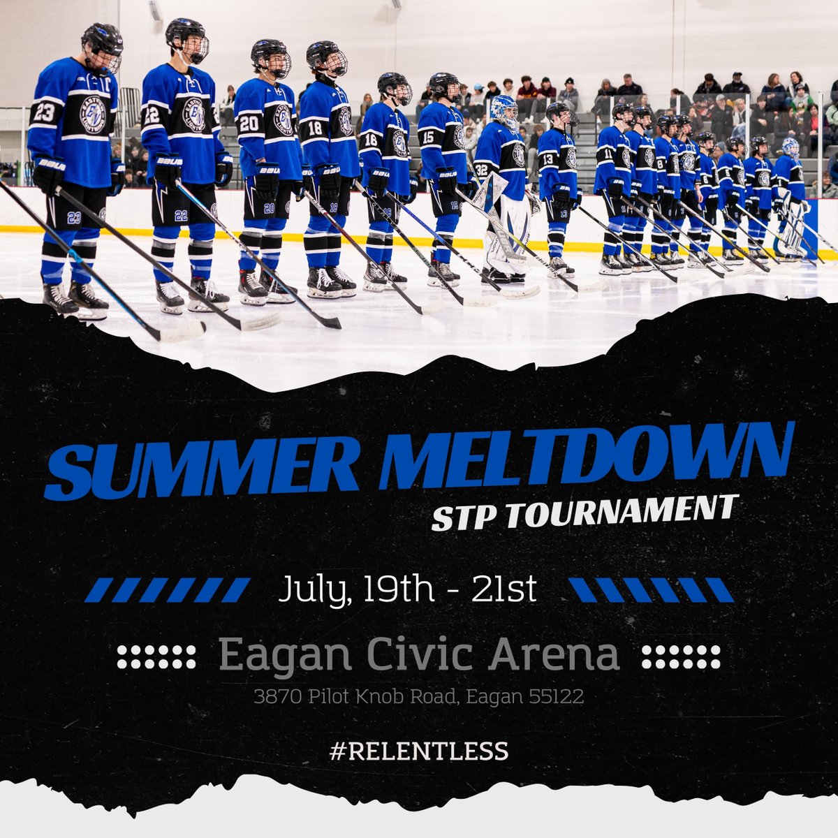 EVBoysHSHOCKEY's tweet photo. Eagan Summer Meltdown - STP Tourney
July 19-21 at Eagan Civic Arena
#relentless https://t.co/j7PirDJpMT